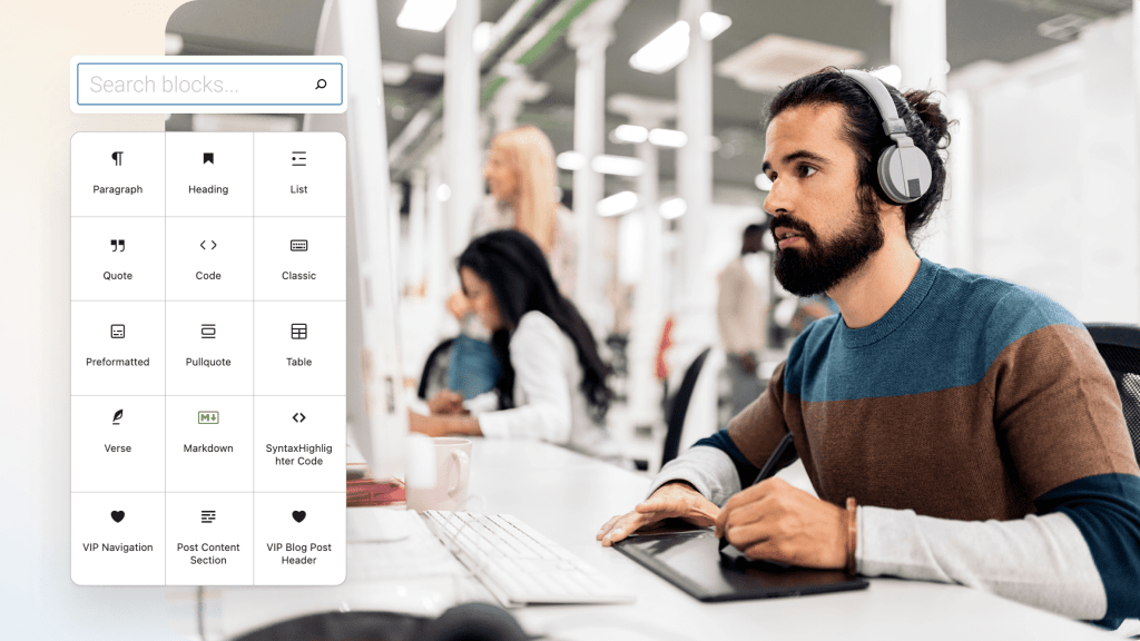 A person with headphones on working on a laptop at a desk alongside an image of WordPress VIP's block editor