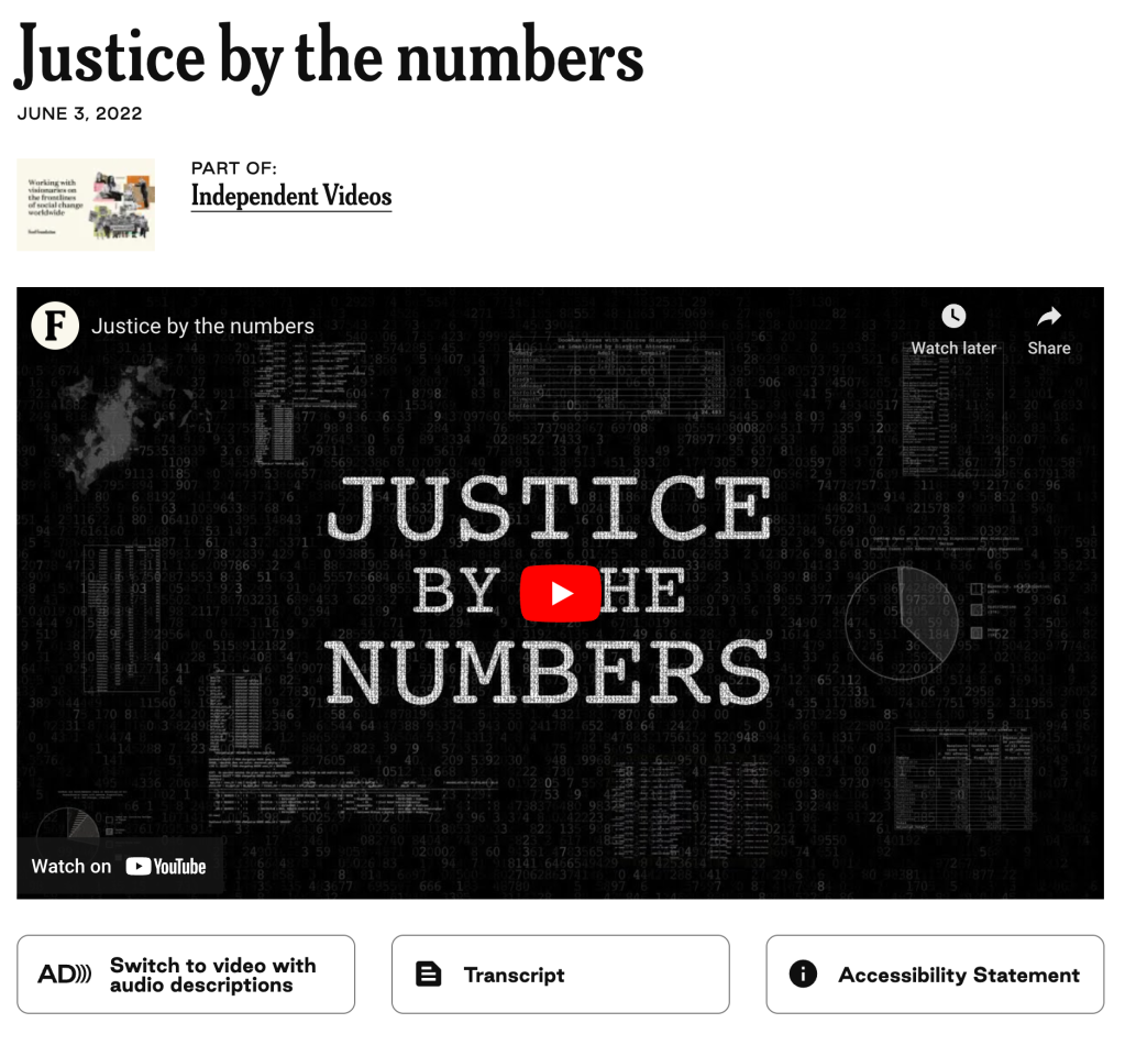 An example of Justice By the Numbers, showing the video and buttons to switch to video with audio descriptions, viewing the transcript, or viewing the Ford Foundation's Accessibility Statement.