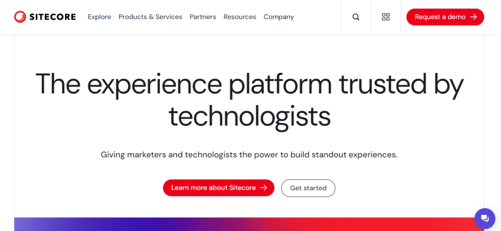 Sitecore’s homepage has a slogan: ‘The experience platform trusted by technologists’.