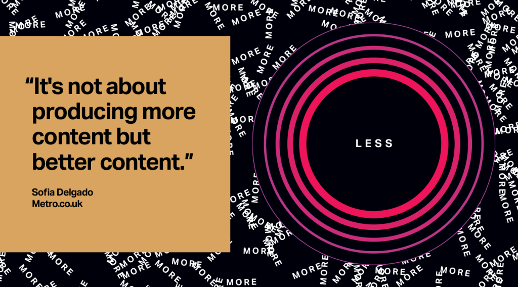 Graphic showing a representation of the idea of "less content being more impactful" along with a related quote.