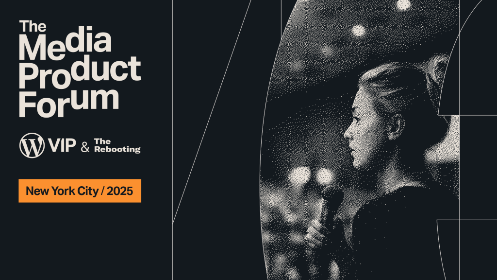 Text: The Media Product Forum 2025 WordPress & The Rebooting